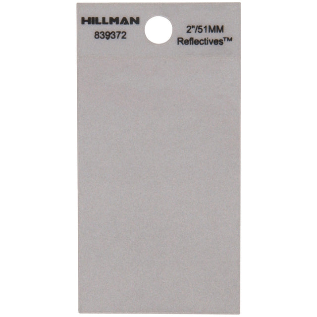 HILLMAN 2 in. Reflective Silver Vinyl Self-Adhesive Full Spacer Blank 1 pc